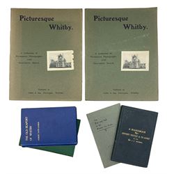 Robert Tate Gaskin - The Old Seaport of Whitby published 1909, Rev. J C Atkinson - Memorials of Old Whitby 1894, and A Handbook for Ancient Whitby & its Abbey by the same author, T H Woodwark - Rise and Fall of the Whitby Jet Trade 1922 and two copies of Picturesque Whitby (6)