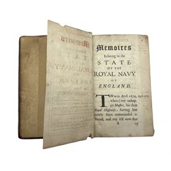 Samuel Pepys-'Memoires relating to the state of the Royal Navy of England for ten years determin'd, December 1688' printed for Ben Griffin and to be sold by Sam Keble at the Great Turks Head 1690 in old leather boards, frontispiece missing
