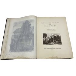 George Cuitt - Wanderings and Pencillings amongst Ruins of the Olden Time, pub. Nattali and Bond, second edition 1855 with seventy three etchings, folio