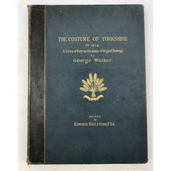 George Walker - The Costume of Yorkshire in 1814, pub. 1885 , Limited Edition 234/600, illustrated with forty engravings in original boards with gilt lettering, large folio