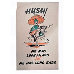 Very rare non-issued World War Two poster: 'Hush! He May Look an Ass but He Has Long Ears', colour poster illustrating Hitler riding a donkey caricatured to be Mussolini, produced by GHQ Middle East Forces graphics facility 1943, 25cm x 16cm