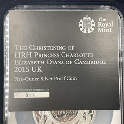 The Royal Mint United Kingdom 2015 'The Christening of HRH Princess Charlotte Elizabeth Diana of Cambridge' five ounce fine silver proof coin, encapsulated by NGC